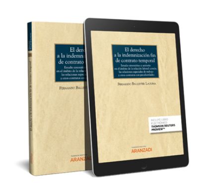 Imagen de El derecho a la indemnización fin de contrato temporal. Estudio sistemático y unitario en el ámbito de la relación laboral común  las relaciones especiales de trabajo y otros contratos con peculiaridades. [Cuaderno Núm. 73  2/2022. Aranzadi Social](