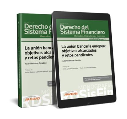 Imagen de La unión bancaria europea: objetivos alcanzados y retos pendientes (Mo nografía n.3.Revista de derecho del sistema financiero) (Dúo)