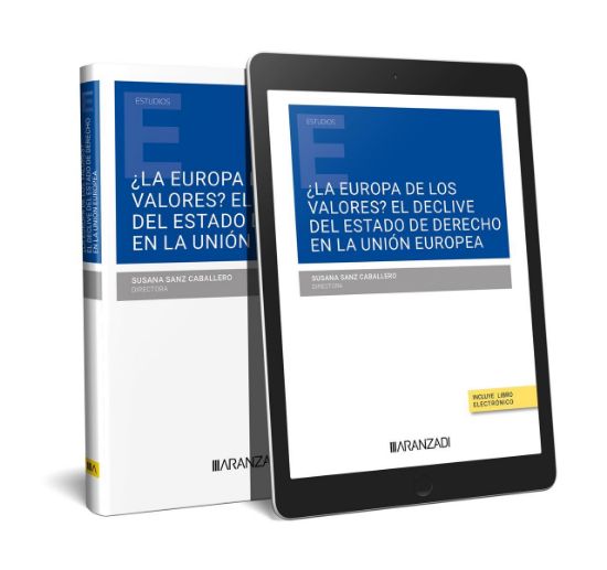 Imagen de ¿La Europa de los valores? El declive del Estado de Derecho en la Unión Europea 1ª Ed. 