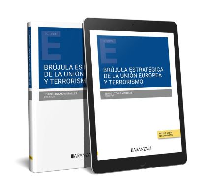 Imagen de Brújula estratégica de la Unión Europea y terrorismo 1ª Ed.