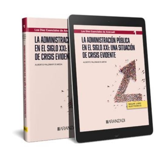 Imagen de La Administración Pública en el siglo XXI: una situación de crisis evidente 1ª Ed.