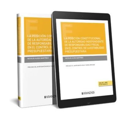 Imagen de La posición constitucional de la Autoridad Independiente de Responsabilidad Fiscal en el control de la estabilidad  presupuestaria 1ª Ed.