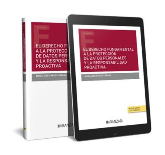 Imagen de El derecho fundamental a la protección de datos personales y la responsabilidad proactiva 1ª Ed.