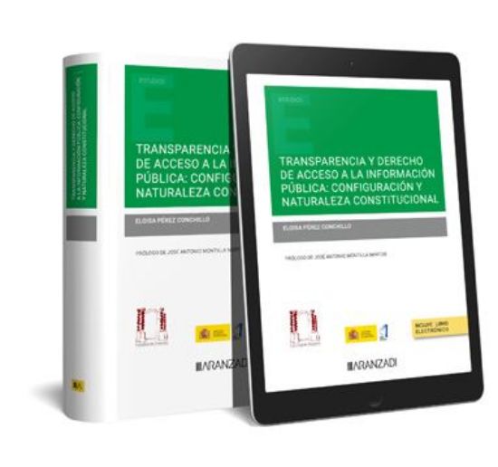 Imagen de Transparencia y derecho de acceso a la información pública: configuración y naturaleza constitucional 1ª Ed.