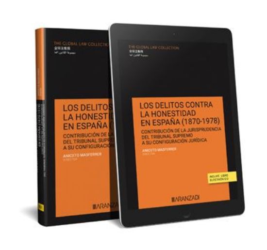 Imagen de Los delitos contra la honestidad en España (1870-1978) Contribución de  la jurisprudencia del Tribunal Supremo a su configuración jurídica 1ª Ed.