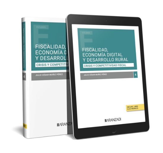 Imagen de Fiscalidad, economía digital y desarrollo rural 1ª Ed.