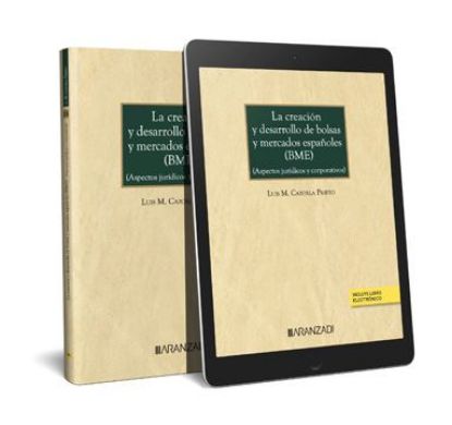 Imagen de La creación y desarrollo de bolsas y mercados españoles (BME) 1ª Ed.