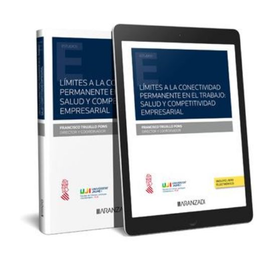 Imagen de Límites a la conectividad permanente en el trabajo: salud y competitividad empresarial 1ª Ed. 