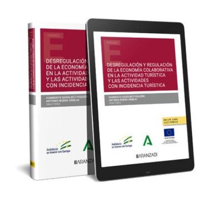 Imagen de Desregulación y regulación de la economía colaborativa en la actividad  turística y las actividades con incidencia turística 1ª Ed.