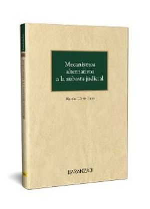 Imagen de Mecanismos alternativos a la subasta judicial 1ª Ed. 