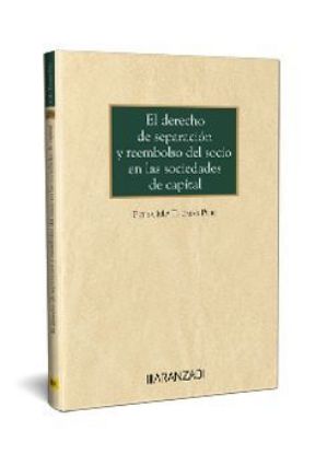 Imagen de El derecho de separación y reembolso del socio en las sociedades de capital 1ª Ed.