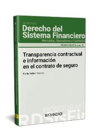 Imagen de Transparencia contractual e información en el contrato de seguro [Monografía núm. 4. Revista de Derecho del Sistema Financiero] 1ª Ed. 