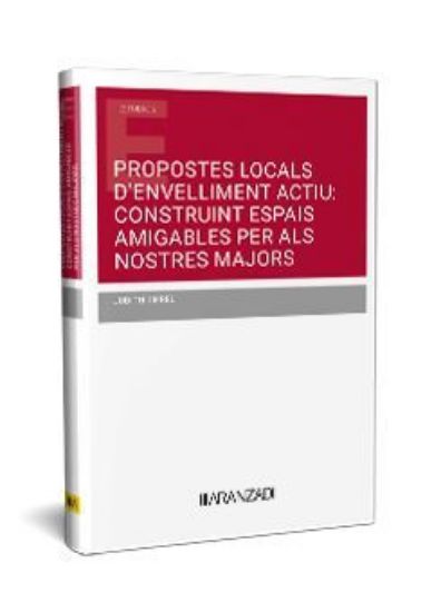 Imagen de Propostes locals d'envelliment actiu: construint espais amigables per als nostres majors 1ª Ed. 