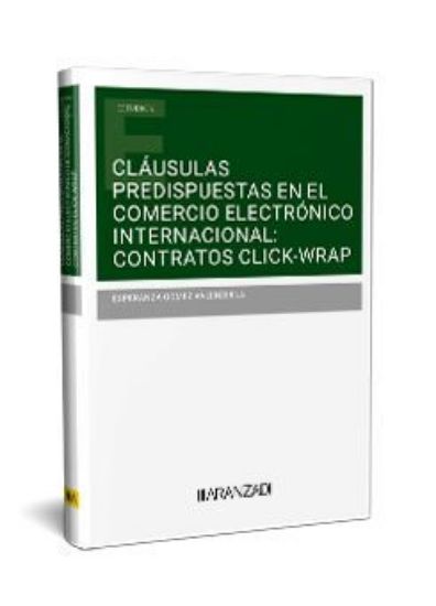 Imagen de Cláusulas predispuestas en el comercio electrónico internacional: contratos click-wrap 1ª Ed. 