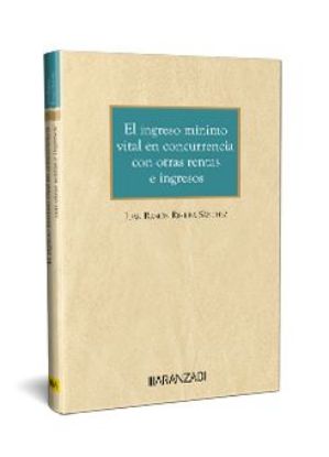 Imagen de El ingreso mínimo vital en concurrencia con otras rentas e ingresos 1ª Ed. 