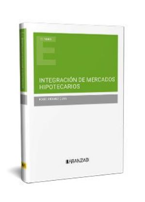 Imagen de Integración de mercados hipotecarios 1ª Ed.