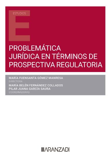 Imagen de Problemática jurídica en términos de prospectiva regulatoria