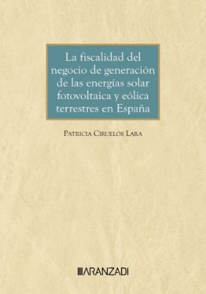 Imagen de La fiscalidad del negocio de generación de las energías solar fotovoltaica y eólica terrestres en España