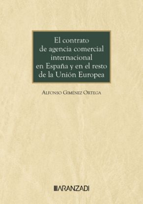 Imagen de El contrato de agencia comercial internacional en España y en el resto de la Unión Europea