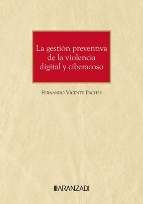 Imagen de La gestión preventiva de la violencia digital y ciberacoso