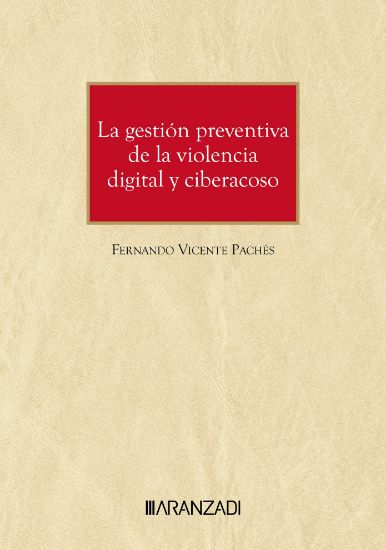 Imagen de La gestión preventiva de la violencia digital y ciberacoso