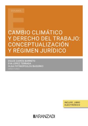 Imagen de Cambio Climático y Derecho del Trabajo: Conceptualización y Régimen Jurídico