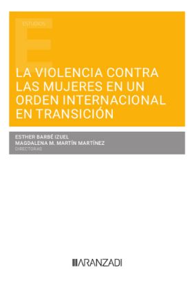 Imagen de La violencia contra las mujeres en un orden internacional en transición