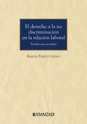 Imagen de El derecho a la no discriminación en la relación laboral. Tendencias actuales