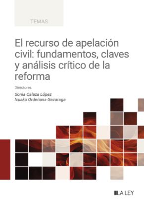 Imagen de El recurso de apelación civil: Fundamentos, claves y análisis crítico de la reforma