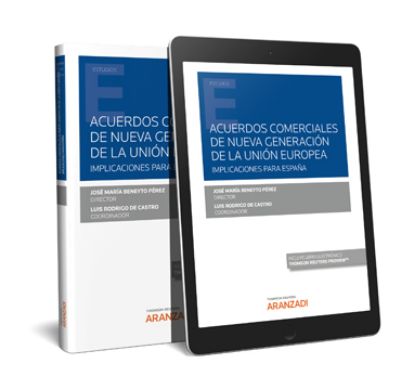 Imagen de Acuerdos comerciales de nueva generación de la Unión Europea. Implicaciones para España