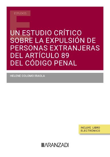 Imagen de Un estudio crítico sobre la expulsión de personas extranjeras del artículo 89 del Código Penal