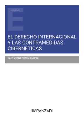 Imagen de El Derecho internacional y las contramedidas cibernéticas