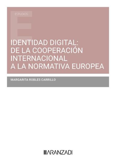 Imagen de Identidad digital: de la cooperación internacional a la normativa europea