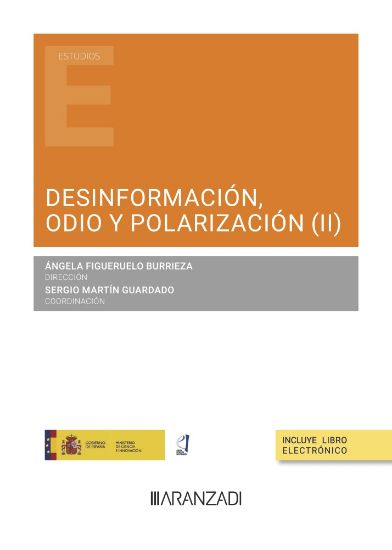 Imagen de Desinformación, odio y polarización (II)