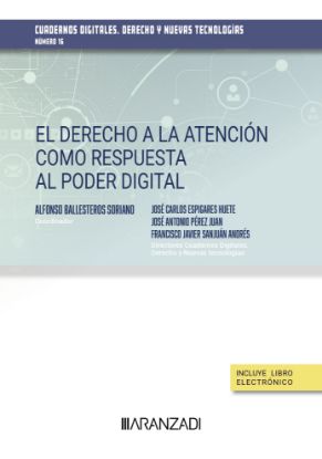 Imagen de El derecho a la atención como respuesta al poder digital. cuadernos digitales. derecho y nuevas tecnologías