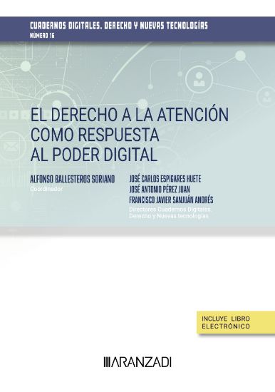 Imagen de El derecho a la atención como respuesta al poder digital. cuadernos digitales. derecho y nuevas tecnologías