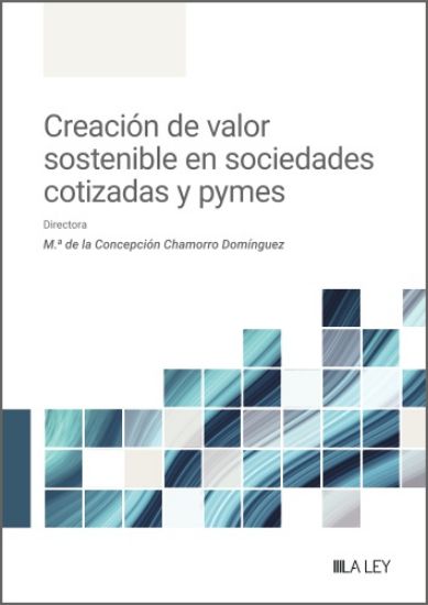 Imagen de Creación de valor sostenible en sociedades cotizadas y pymes