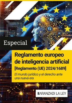 Imagen de ESPECIAL Reglamento de Inteligencia Artificial de la Unión Europea