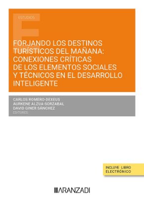 Imagen de Forjando los destinos turísticos del mañana: conexiones críticas de los elementos sociales y técnicos en el desarrollo inteligente