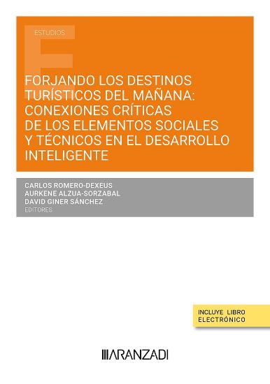 Imagen de Forjando los destinos turísticos del mañana: conexiones críticas de los elementos sociales y técnicos en el desarrollo inteligente