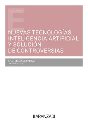 Imagen de Nuevas tecnologías, inteligencia artificial y solución de controversias