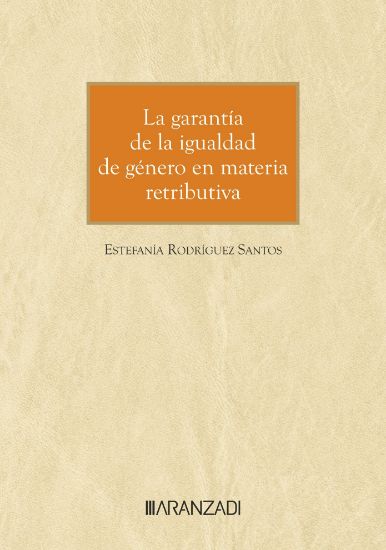 Imagen de La garantía de la igualdad de género en materia retributiva