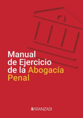 Imagen de Manual de Ejercicio de la Abogacía Penal