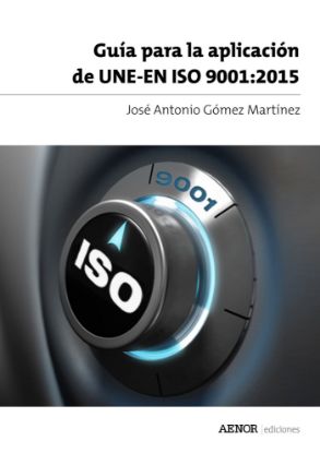 Imagen de Guía para la aplicación de UNE-EN ISO 9001:2015