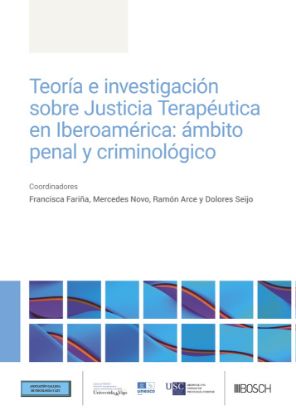 Imagen de Teoría e investigación sobre Justicia Terapéutica en Iberoamérica: ámbito penal y criminológico