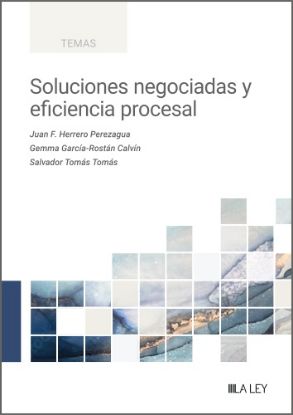 Imagen de Soluciones negociadas y eficiencia procesal