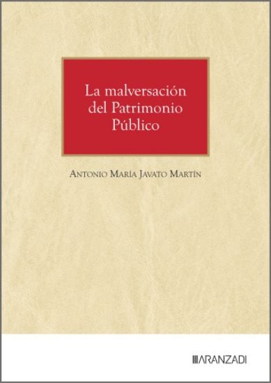 Imagen de La Malversación del Patrimonio Público
