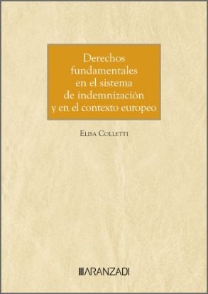 Imagen de Derechos fundamentales en el sistema de indemnización y en el contexto europeo