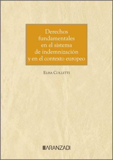 Imagen de Derechos fundamentales en el sistema de indemnización y en el contexto europeo