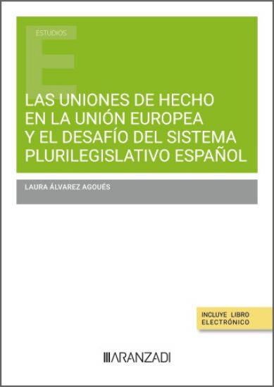 Imagen de Las Uniones de Hecho en la Unión Europea y el desafío del sistema plurilegislativo español